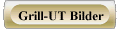 Grill-UT Bilder